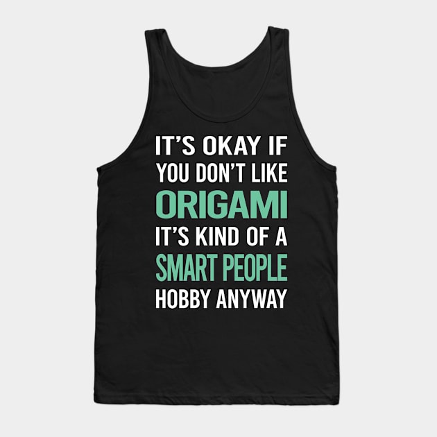 Smart People Hobby Origami Tank Top by Happy Life